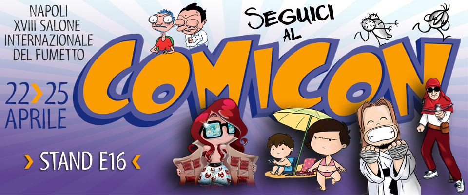 La scuderia Magic Press al “Napoli Comicon 2016”!!!